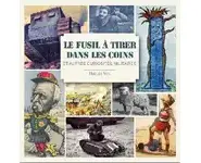 Le fusil à tirer dans les coins et autre